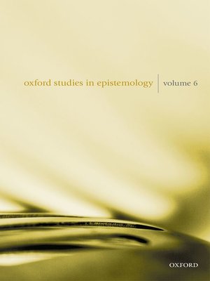 cover image of Oxford Studies in Epistemology Volume 6